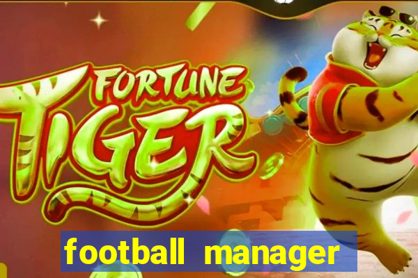 football manager 2021 touch 21.4.0 apk